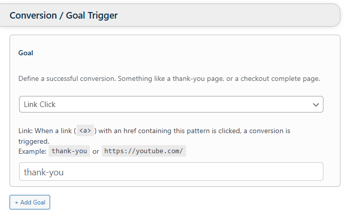 Screenshot of a web form for setting a conversion goal trigger, with "Link Click" selected and "thank-you" entered as the link pattern.