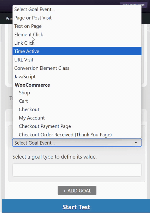 A dropdown menu is open displaying event options, with "Time Active" highlighted. Below, another dropdown says "Select Goal Event..." above a greyed-out "Start Test" button and "+ Add Goal" button.