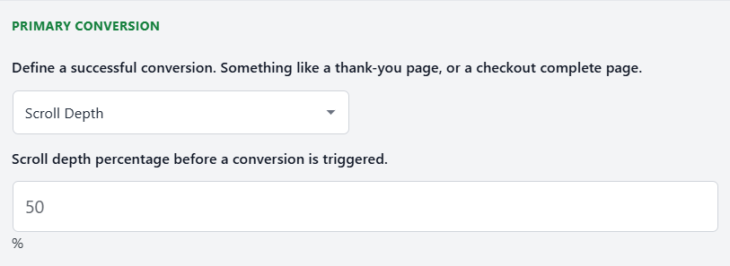 A form section titled "PRIMARY CONVERSION" with fields to define a conversion event by scroll depth percentage, default value set to 50%.