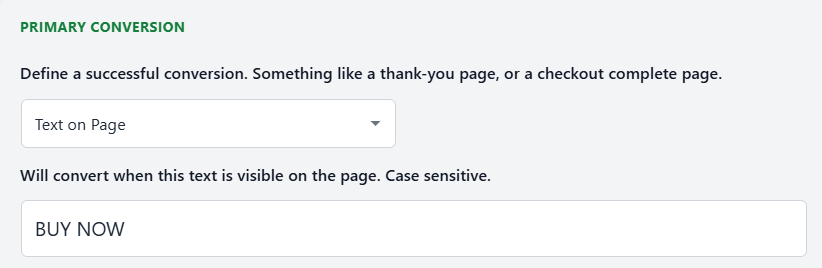 Screenshot of a web interface setting where "BUY NOW" is entered as the text that triggers a primary conversion when visible on the page.