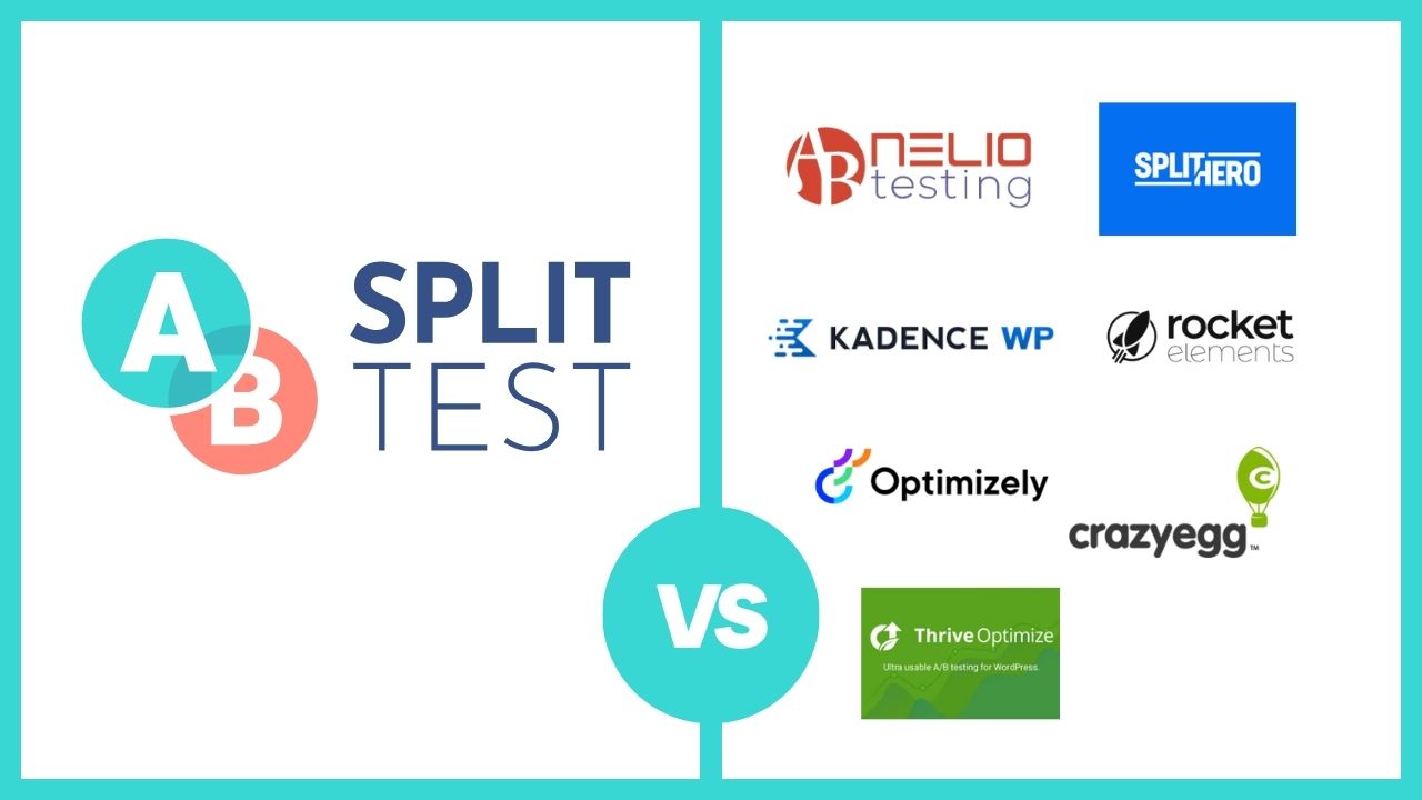 A split screen compares A/B split test tools, listing Nelio Testing, Split Hero, Kadence WP, Rocket Elements, Optimizely, Crazy Egg, and Thrive Optimize.