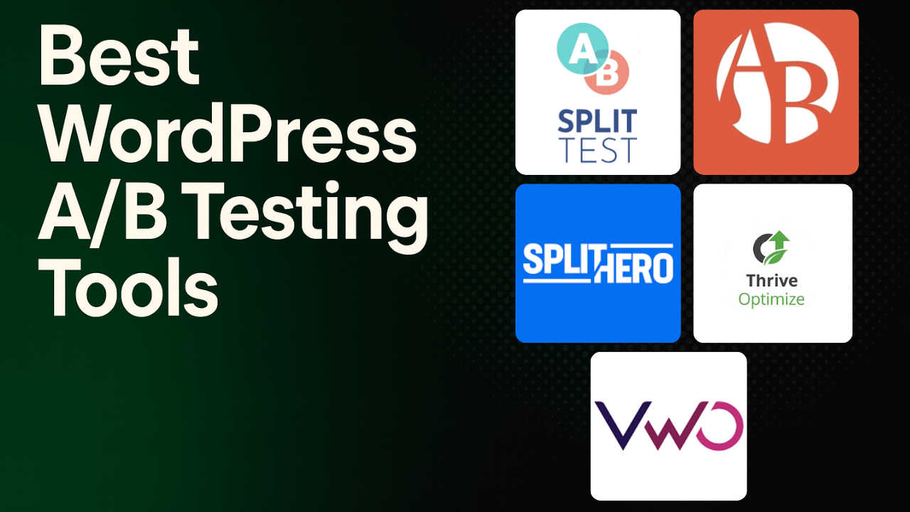 Image with the text "Best WordPress A/B Testing Tools" and logos of five tools: AB Split Test, Nelio AB Testing, Split Hero, Thrive Optimize, and VWO.