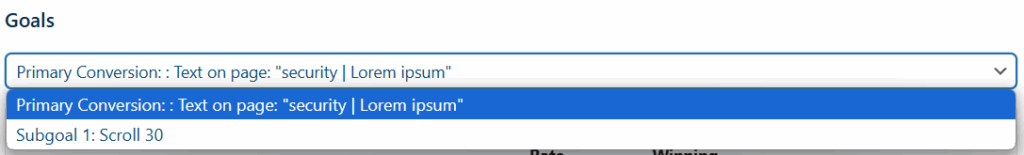 A dropdown menu under "Goals" displays two options: "Primary Conversion: Text on page: 'security | Lorem ipsum'" and "Subgoal 1: Scroll 30.