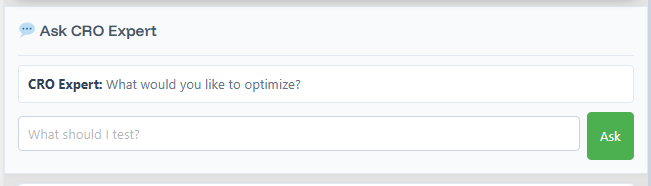A web form labeled "Ask CRO Expert" with a prompt asking "What would you like to optimize?", a text input field, and a green Ask button.