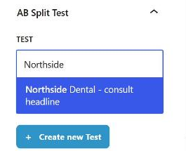 The AB Split Test panel in Block settings, with the Test field suggesting Northside Dental - consult headline.