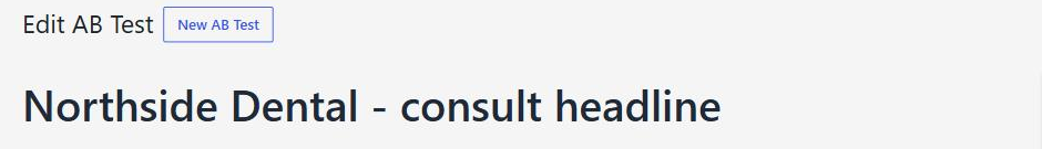 A new AB Split Test named Northside Dental - consult headline.