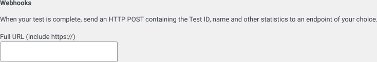 The Webhooks section of AB Split Test settings: a Full URL field, with the note that a completed test sends an HTTP POST containing the test ID, name and statistics to an endpoint of your choice.